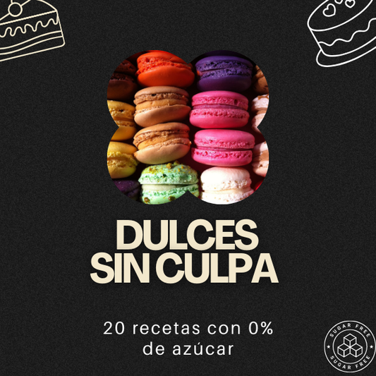 Dulces Sin Culpa, Recetas 0% Azucar